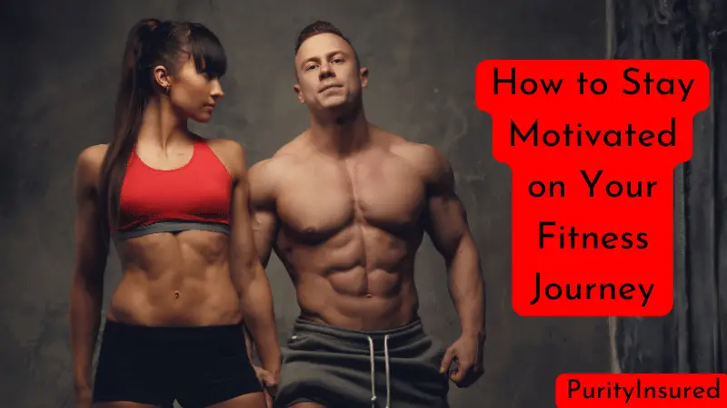 How to Stay Motivated on Your Fitness Journey